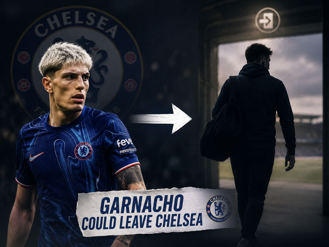 Garnacho nhiều khả năng sẽ phải rời Chelsea chỉ sau 1 mùa gia nhập