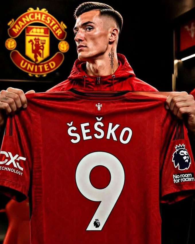 Sesko xứng đáng khoác áo số 9 ở MU  