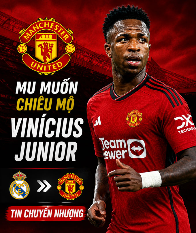 MU thể hiện tham vọng khi hỏi mua Vinicius