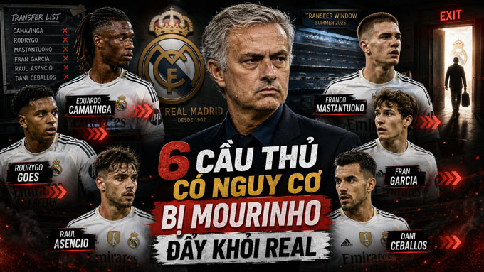 Mourinho muốn đẩy đi 6 cầu thủ của Real