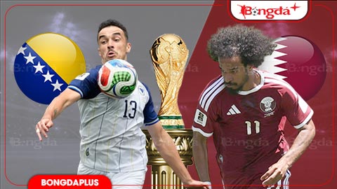 Bosnia và Qatar sẽ có màn đối đầu cân não