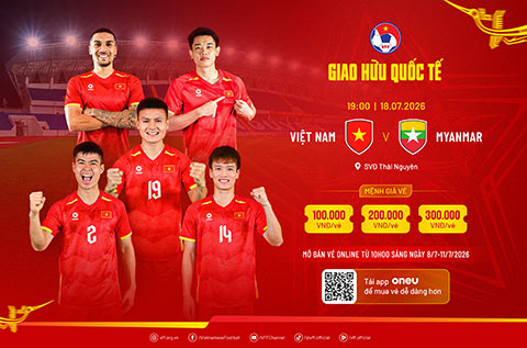 VFF thông báo phát hành vé trận giao hữu giữa ĐT Việt Nam với ĐT Myanmar. Ảnh: VFF