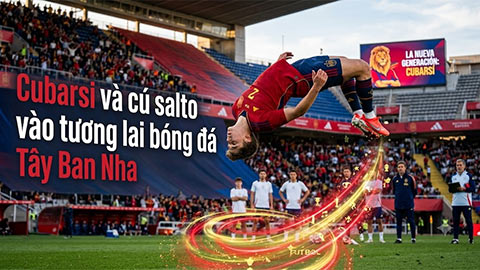 Pau Cubarsi đột phá vào tương lai bóng đá Tây Ban Nha