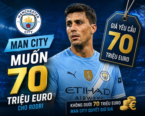Man City vẫn muốn thu về 70 triệu euro trả thẳng