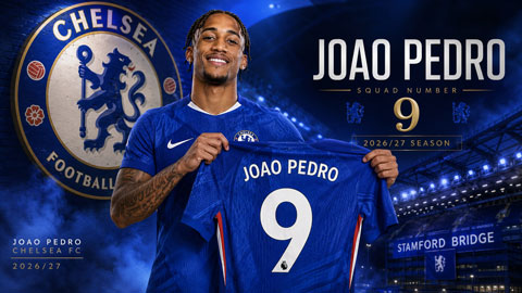 Joao Pedro sẽ khoác áo số 9 tại Chelsea từ mùa tới