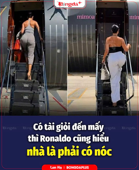  Ronaldo vẫn phải nhường chỗ trên máy bay cho thương hiệu của vợ