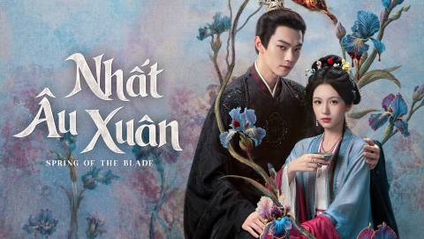Nhất Âu Xuân (Tập 22-23 phát sóng lúc 17:00 ngày 04/10/2026)