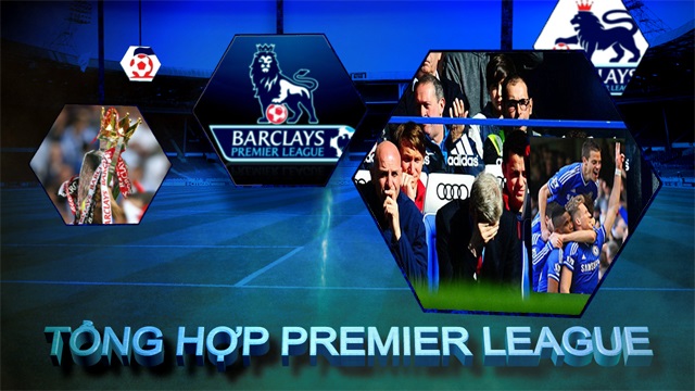 Tổng hợp vòng 31 Premier League
