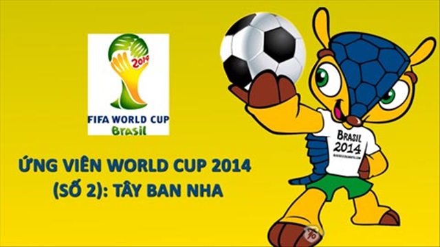 Ứng viên World Cup 2014 (số 2): Tây Ban Nha