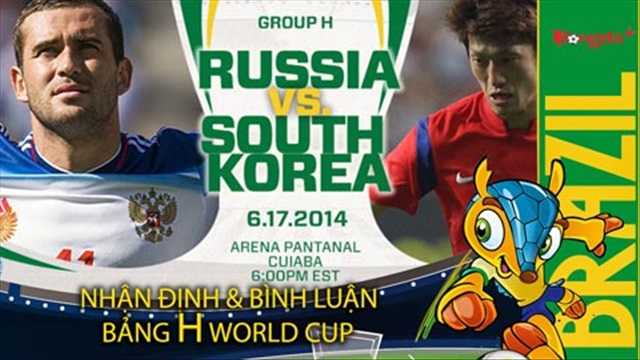 Nhận định và bình luận bảng H World Cup 2014