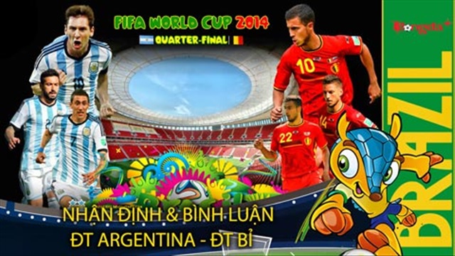 Nhận định & Bình luận trước trận Argentina - Bỉ