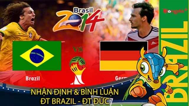 Nhận định & Bình luận trước trận Brazil - Đức