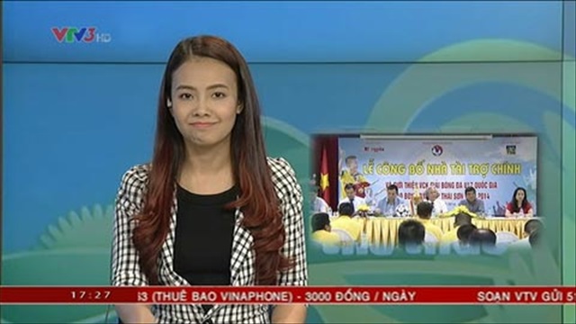 VTV3 đưa tin Lễ công bố nhà tài trợ và giới thiệu VCK U17 QG báo Bóng đá - Cúp Thái Sơn Nam 2014 