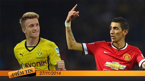 Điểm tin+ (27/11): M.U tính bán Di Maria, mua Marco Reus? 