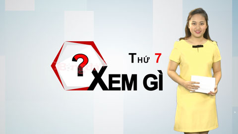 Thứ 7 xem gì?