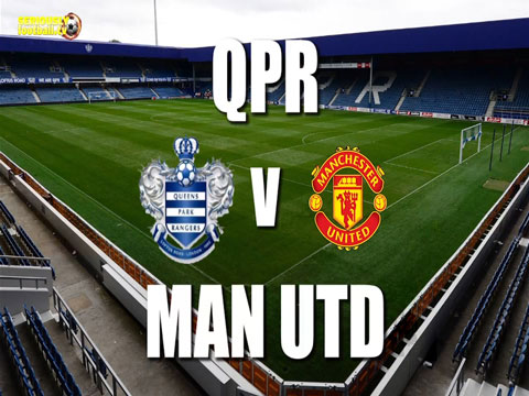 Thông tin trước trận QPR - M.U (Vòng 22 Premier League 2014/15)