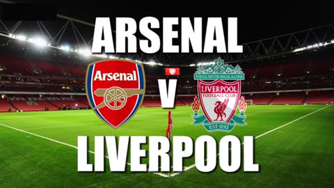 Thông tin trước trận Arsenal - Liverpool