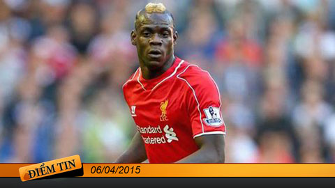 Điểm tin+ (6/4): Những ngày cuối của Balotelli tại Anfield?