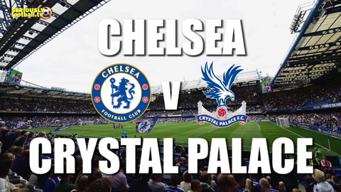 Thông tin trước trận Chelsea - Crystal Palace