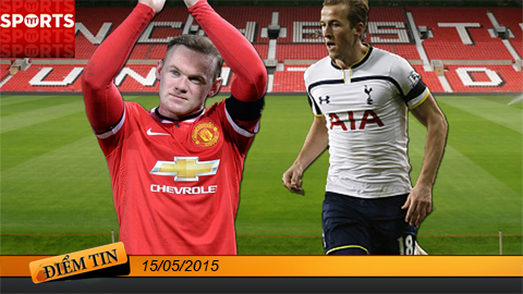 Điểm tin+ (15/5): M.U chi 45 triệu bảng mua Harry Kane