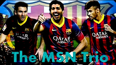 Sức mạnh hủy diệt đến từ bộ 3 MSN của Barca