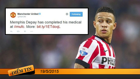 Điểm tin+ (19/5): Depay vượt qua kiểm tra y tế tại M.U