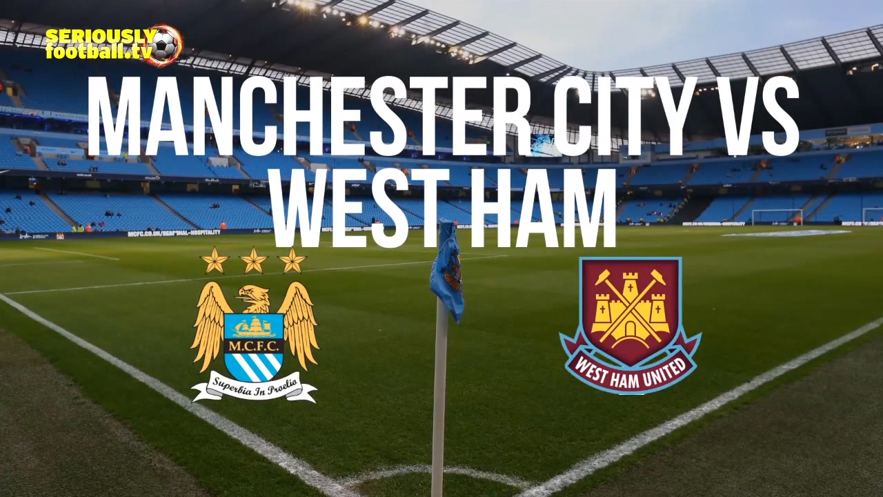 Thông tin trước trận Man City - West Ham