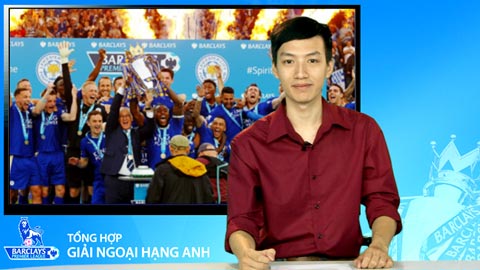 Vòng 37 Ngoại hạng Anh: Leicester nâng cúp, M.U chiếm lợi thế top 4