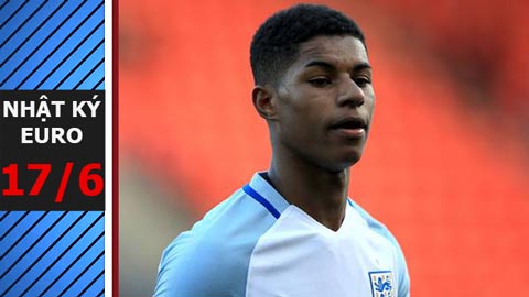 Nhật ký EURO 17/6: Rashford phá kỷ lục tồn tại 12 năm của Rooney