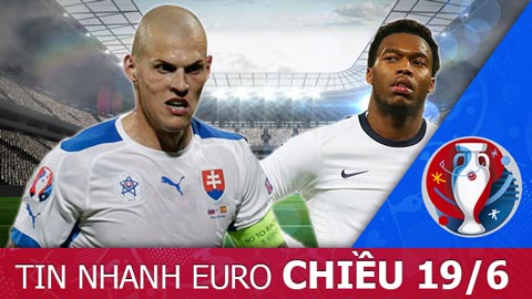 Tin nhanh EURO chiều 19/6: Skrtel quyết khiến Sturridge 