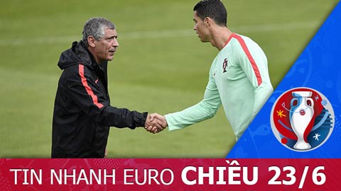 Tin nhanh EURO chiều 23/6: HLV Santos muốn Ronaldo chơi hay hơn nữa