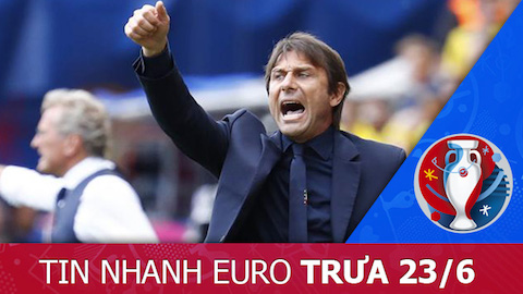 Tin nhanh EURO trưa  23/6: HLV Conte quyết trả món nợ trước Tây Ban Nha