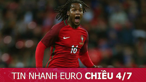 Tin nhanh EURO chiều 4/7: Renato Sanches vướng nghi vấn gian lận tuổi tác