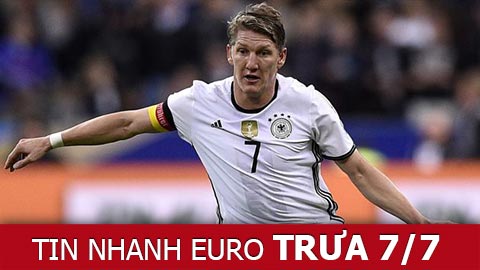 Tin nhanh EURO trưa 7/7: Schweinsteiger sẽ đá chính trong trận Đức-Pháp