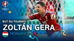 Sao Hungary ghi bàn thắng đẹp nhất EURO 2016