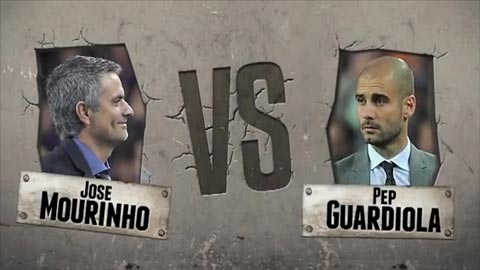 Mourinho và Guardiola: Cuộc chiến giữa lửa và nước
