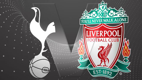 Nhận định & Bình luận trước trận Tottenham - Liverpool