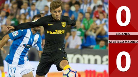 Leganes 0-0 Atletico Madrid (Vòng 2 La Liga 2016/17)