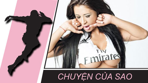 Chuyện của sao 2/6: Siêu mẫu ngực khủng hứa khỏa thân nếu Real vô địch Champions League