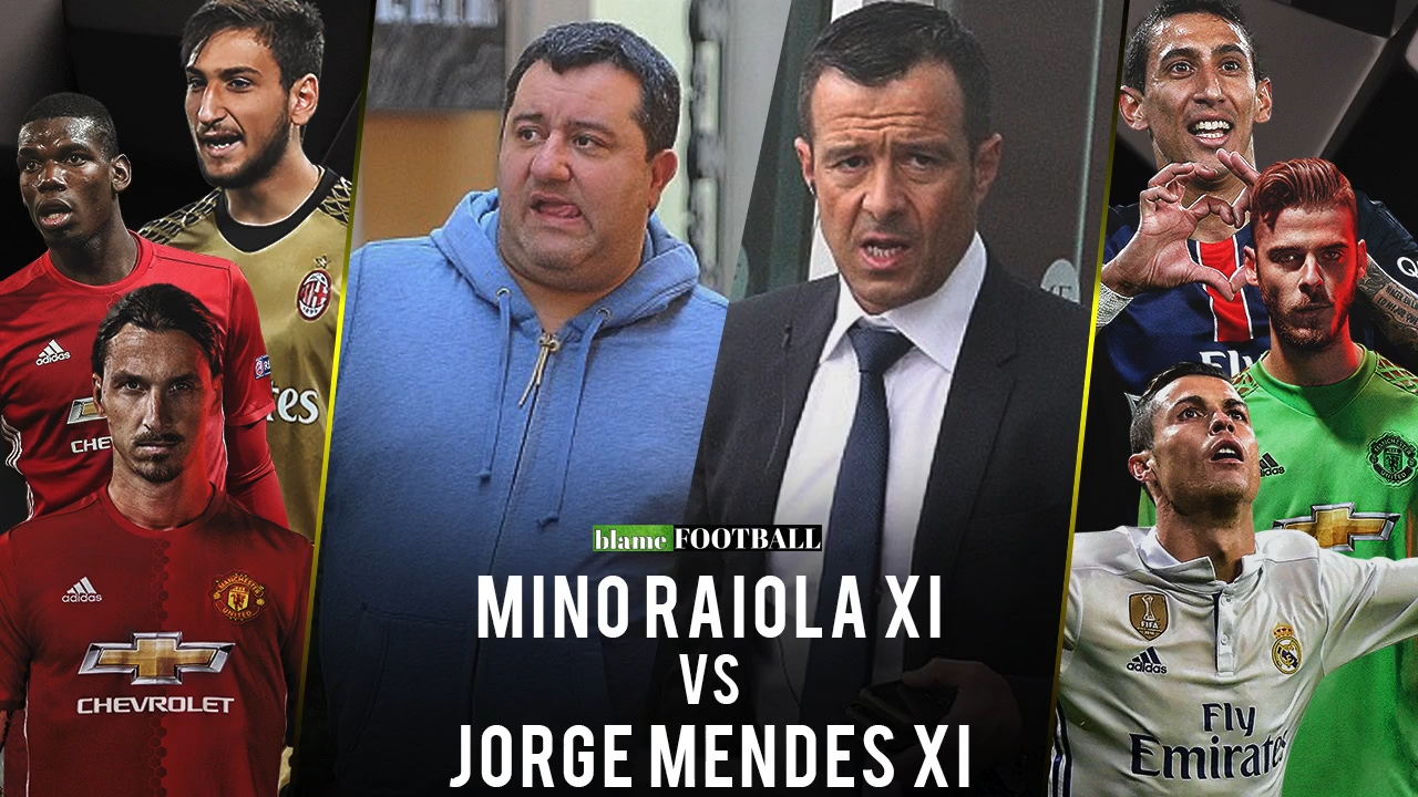 Raiola và Mendes: Đội hình của siêu cò nào khủng hơn?