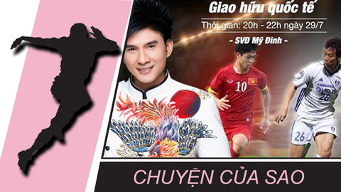 Chuyện của sao 28/7: Đan Trường biểu diễn ở Mỹ Đình cổ vũ U22 Việt Nam