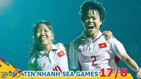 Tin nhanh SEA Games 17/8: Tuyển nam và nữ Việt Nam cùng xuất trận chiều nay 