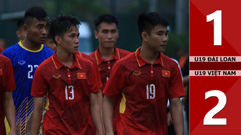 U19 Đài Bắc Trung Hoa 1-2 U19 Việt Nam