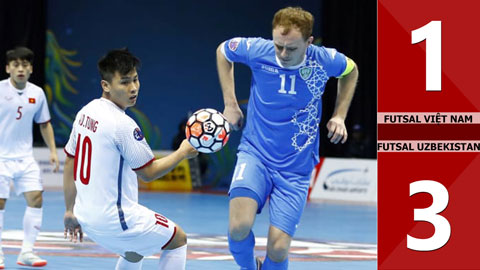 Futsal Việt Nam 1-3 Futsal Uzbekistan