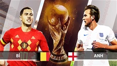 Dự đoán World Cup 2018: Bỉ vs Anh