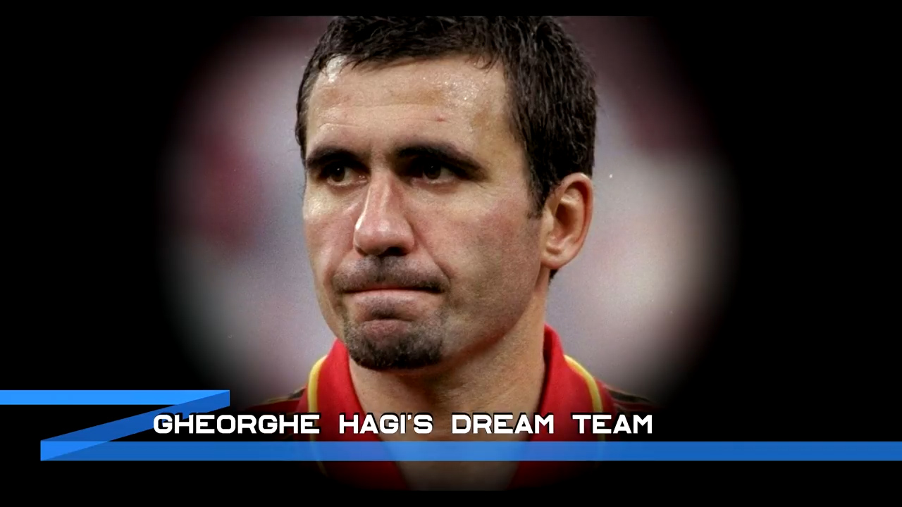 Đội hình xuất sắc nhất mọi thời đại của Gheorghe Hagi
