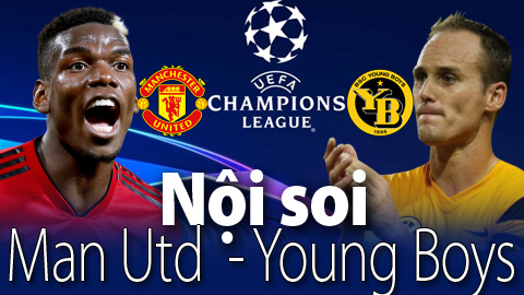 Soi KÈO và dự đoán kết quả M.U - Young Boys