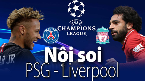 Soi KÈO và dự đoán kết quả PSG - Liverpool