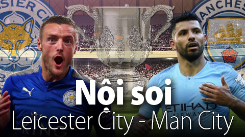 Soi KÈO và dự đoán kết quả Leicester City - Man City