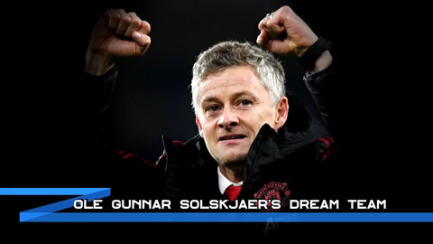 Đội hình xuất sắc nhất mọi thời đại của Solskjaer